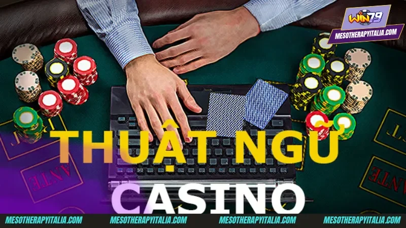 Tác động của thuật ngữ Casino lên ván cược