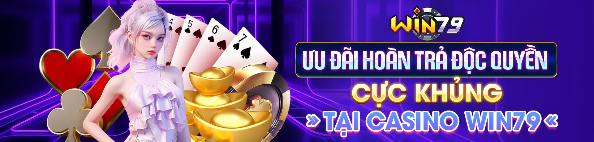 Banner ưu đãi hoàn trả độc quyền cực khủng tại casino WIN79